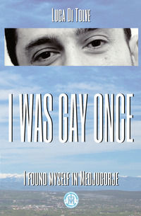 9791220049221 - I was gay once. In Medjugorje I found myself
