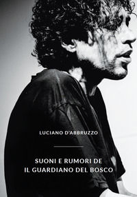 9791220060301 - Suoni e rumori de «Il guardiano del bosco». Con CD-Audio