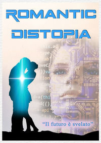 9791220066389 - Romantic Distopia. Vol. 1: Il futuro è svelato