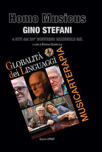 9791220071956 - Homo Musicus Gino Stefani e atti del 24° Convegno della Globalità dei Linguaggi