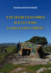 9791220079631 - Il più grande falso storico di tutti i tempi: la lingua latina «comune»