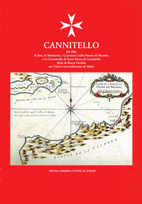 9791220089425 - Cannitello dal 1061 la Seta, la Marineria, i Commerci nello Stretto di Messina e la Commenda di Santa Maria di Cannitell