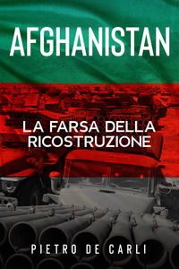 9791220095679 - Afghanistan nella tempesta. La farsa della ricostruzione. Nuova ediz.