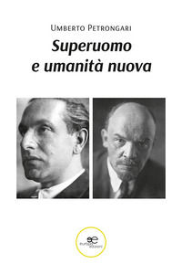 9791220129756 - Superuomo e umanità nuova