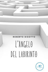 9791220131544 - L'angelo del labirinto