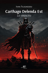 9791220137980 - La rinascita. Carthago delenda est