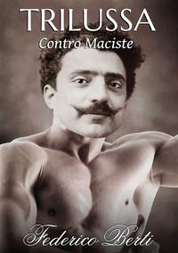 9791220255943 - Trilussa contro Maciste. Testo romanesco e italiano