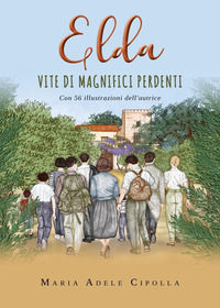 9791220305723 - Elda. Vite di magnifici perdenti