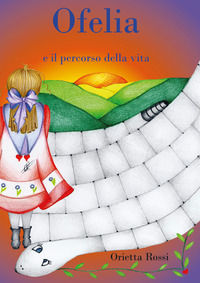 9791220314930 - Ofelia ed il percorso della vita