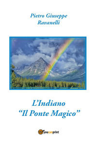 9791220317016 - L'indiano. «Il ponte magico»