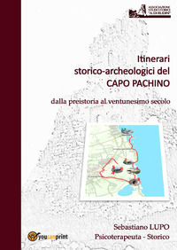 9791220322584 - Itinerari storico-archeologici del Capo Pachino