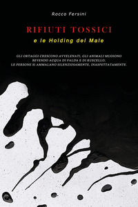 9791220323390 - Rifiuti tossici e le Holding del male