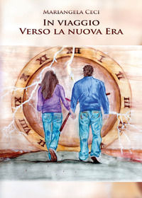 9791220345149 - In viaggio verso la nuova era