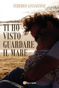 9791220355032 - Ti ho visto guardare il mare