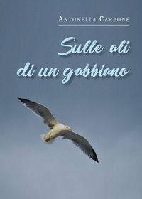 9791220357005 - Sulle ali di un gabbiano