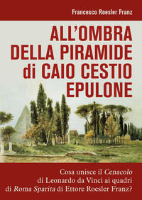 9791220362979 - All'ombra della piramide di Caio Cestio Epulone