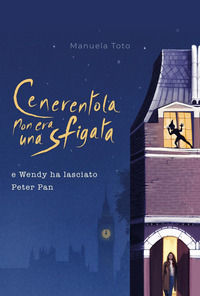 9791220373685 - Cenerentola non era una sfigata. E Wendy ha lasciato Peter Pan