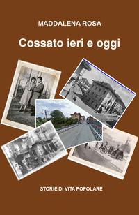 9791220375122 - Cossato ieri e oggi