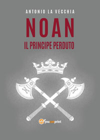 9791220376129 - Il principe perduto. Noan Rione