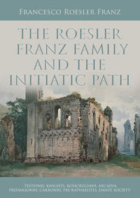 9791220385794 - The Roesler Franz family and the initiatic path