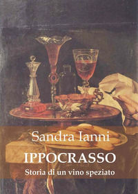 9791220386678 - Ippocrasso. Storia di un vino speziato