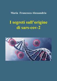 9791220386807 - I segreti sull'origine di sars-cov-2