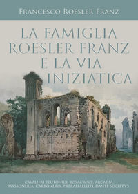 9791220389945 - La famiglia Roesler Franz e la via iniziatica