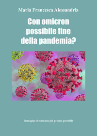 9791220391566 - Con Omicron possibile fine della pandemia?