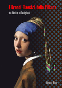 9791220391931 - I grandi maestri della pittura. Da Giotto a Modigliani