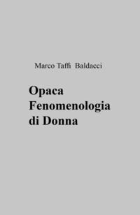 9791220398879 - Opaca fenomenologia di donna