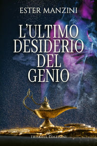 9791220701167 - L'ultimo desiderio del genio