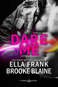 9791220707091 - Dare me. Dare to try. Ediz. italiana. Vol. 2