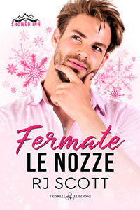 9791220709798 - Fermate le nozze. Snowed inn
