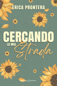 9791220710299 - Cercando la mia strada