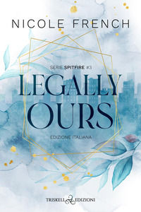 9791220711838 - Legally ours. Ediz. italiana