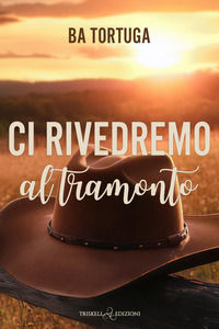 9791220712019 - Ci rivedremo al tramonto