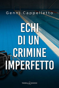 9791220712286 - Echi di un crimine imperfetto
