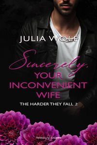 9791220713337 - Sincerely, your inconvenient wife. The harder they fall. Ediz. italiana. Vol. 2