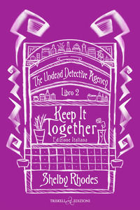 9791220714440 - Keep it together. The Undead Detective Agency. Ediz. italiana. Vol. 2