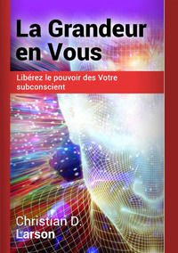 9791220819350 - La grandeur en vous. Libérez le pouvoir des votre subconscient