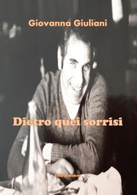 9791220843485 - Dietro quei sorrisi
