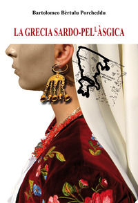 9791221001389 - La Grecia sardo-pellàsgica. Ediz. integrale