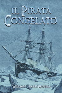 9791221018264 - Il pirata congelato