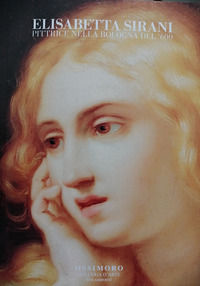 9791221018516 - Elisabetta Sirani pittrice nella Bologna del '600. Ediz. italiana e inglese