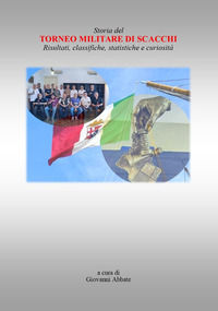 9791221048841 - Storia del torneo militare di scacchi. Risultati, classifiche, statistiche e curiosità