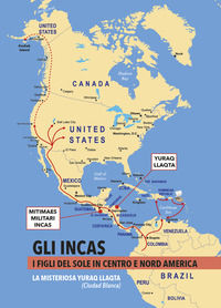 9791221054880 - Gli Incas. I figli del sole in Centro e Nord America. La misteriosa Yuraq Llaqta (Ciudad Blanca) (2024)