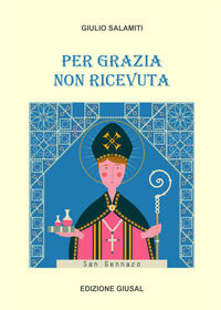 9791221060560 - Per grazia non ricevuta