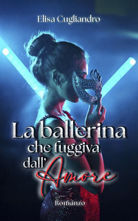 9791221085648 - La ballerina che fuggiva dall'amore