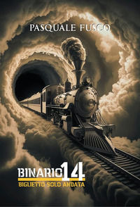 9791221094619 - Binario 14. Biglietto solo andata