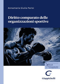 9791221111132 - Diritto comparato delle organizzazioni sportive
